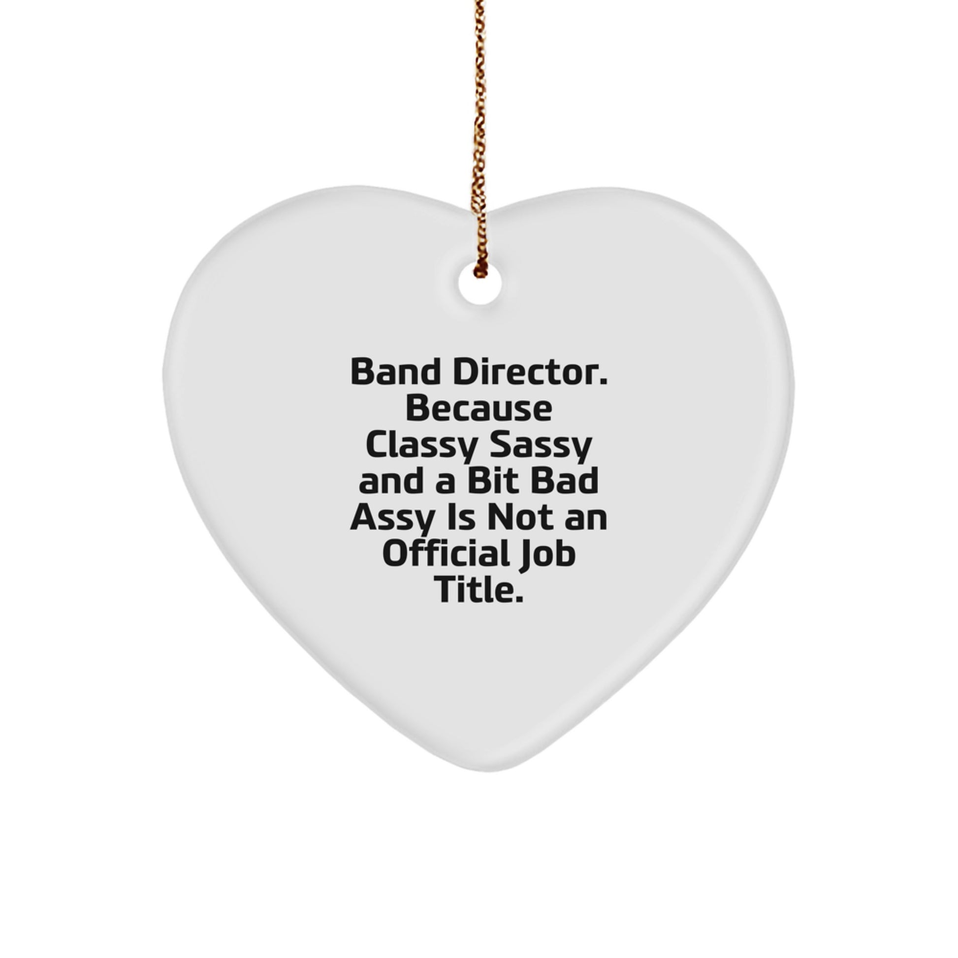 Heart Ornament for Coworkers Idea Gift Band Director Funny Christmas - Image 1