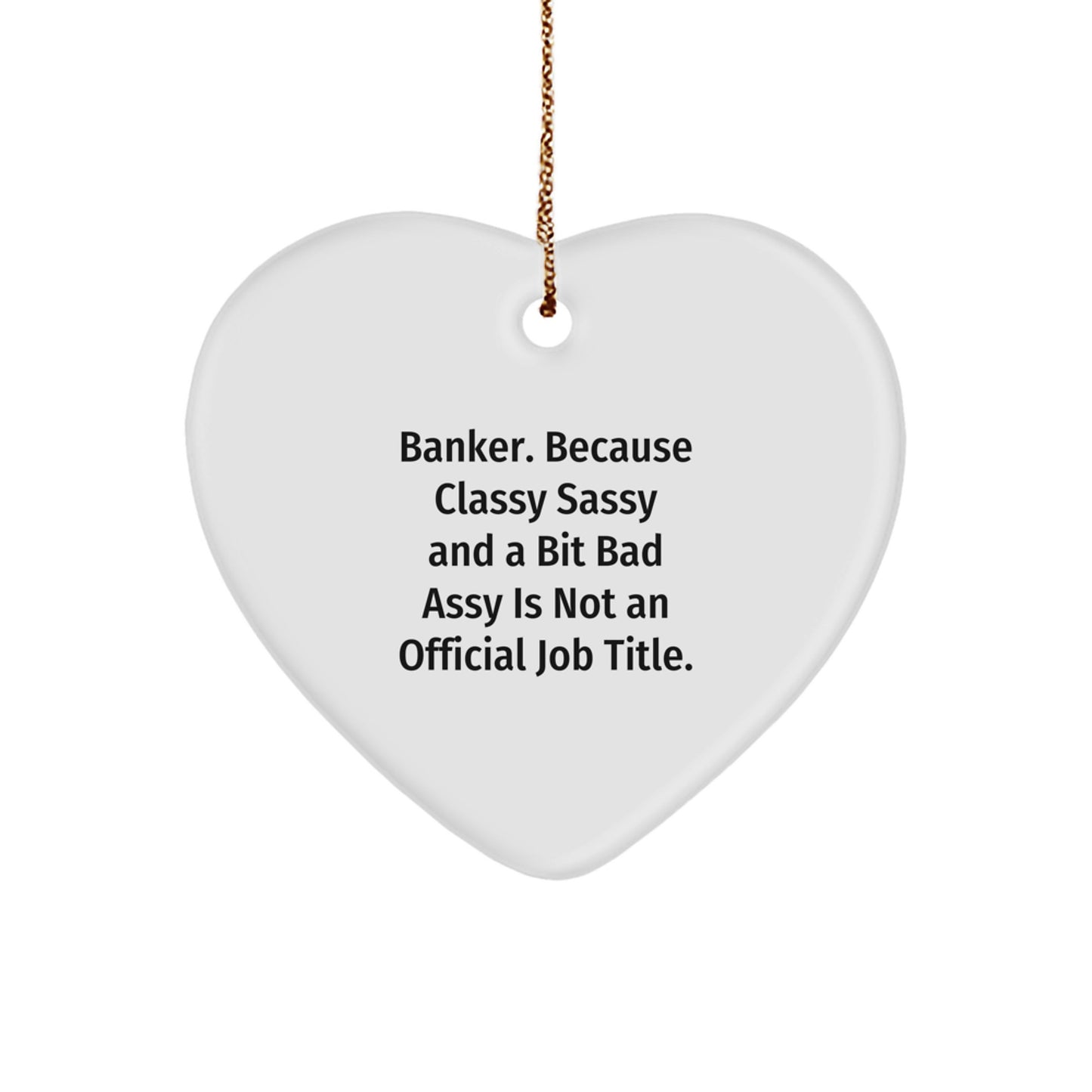 Banker Heart Ornament Sassy Favorite for Kids Bright Christmas Gift - Image 1