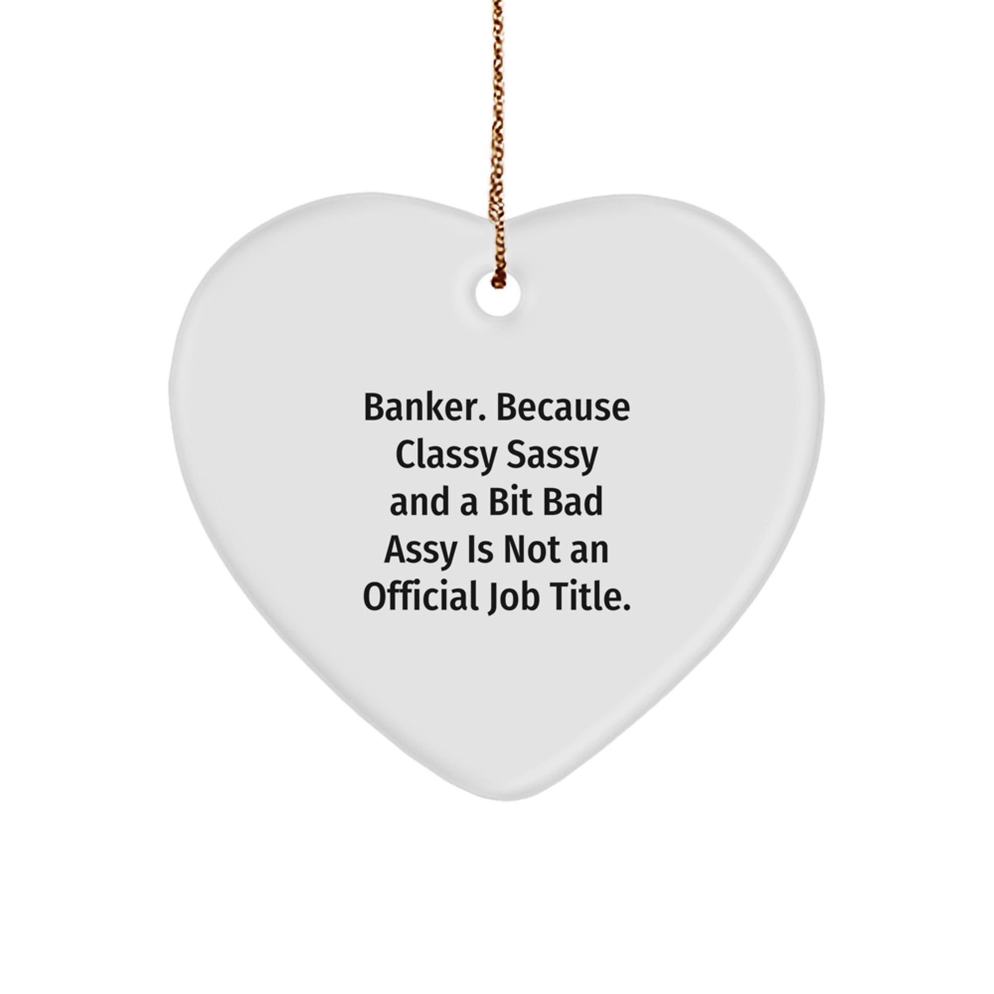Banker Heart Ornament Sassy Favorite for Kids Bright Christmas Gift - Image 1