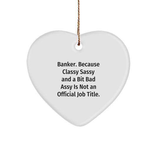 Banker Heart Ornament Sassy Favorite for Kids Bright Christmas Gift - Image 1