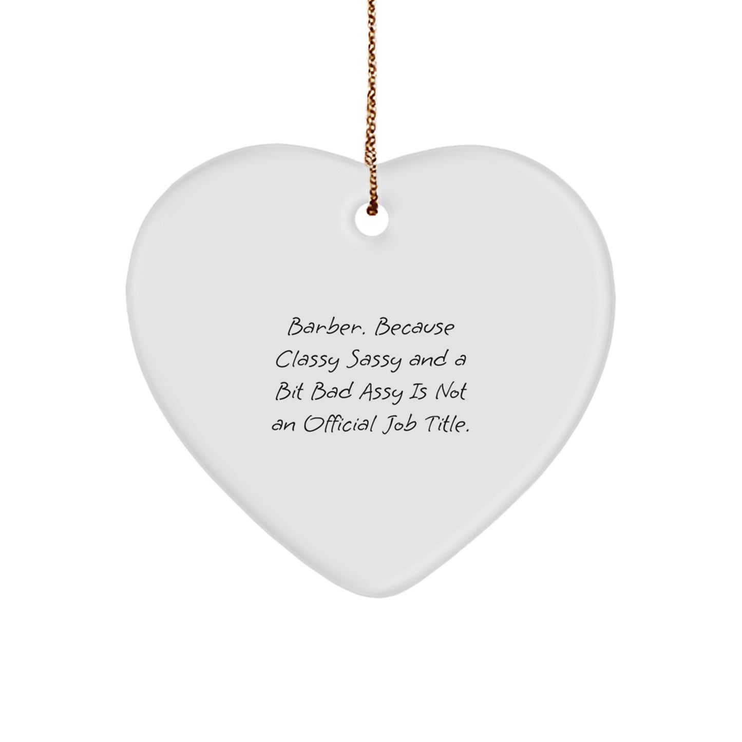 Funny Barber Heart Ornament, Gifts from Women to Men, Barber Gift Ideas for Christmas Unique Gifts - Image 1