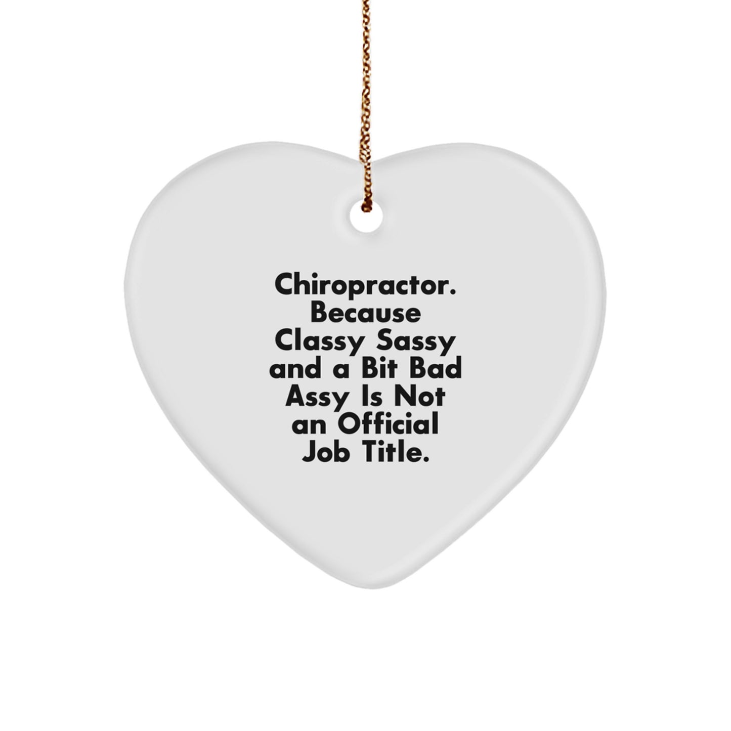 Funny Chiropractor Gifts for Men and Women, Chiropractor Heart Ornament with Funny Quote, Gifts from Men to Chiropractor Friends or Family, Christmas Unique Gifts - Image 1