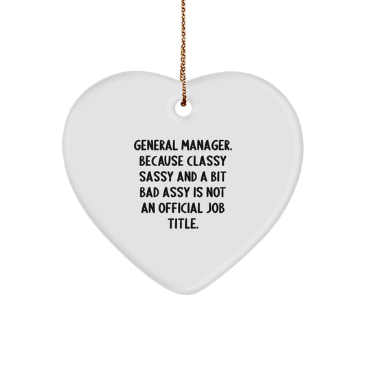 Funny General Manager Gifts, Heart Ornament with Inspirational Quote - Gifts from Family to General Manager, Perfect Christmas Unique Gift for Him - Image 1