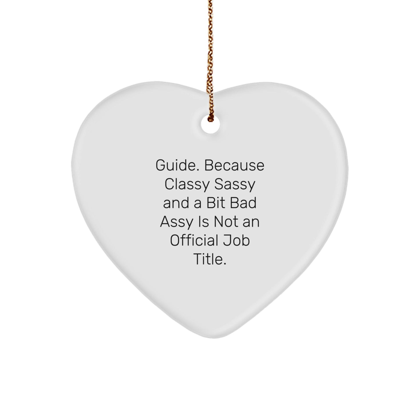 Funny Guide Gifts from Friends for Guide, Unique Christmas Unique Gifts for Guide, Heart Ornament with Guide Quote - White Heart Shaped - Image 1