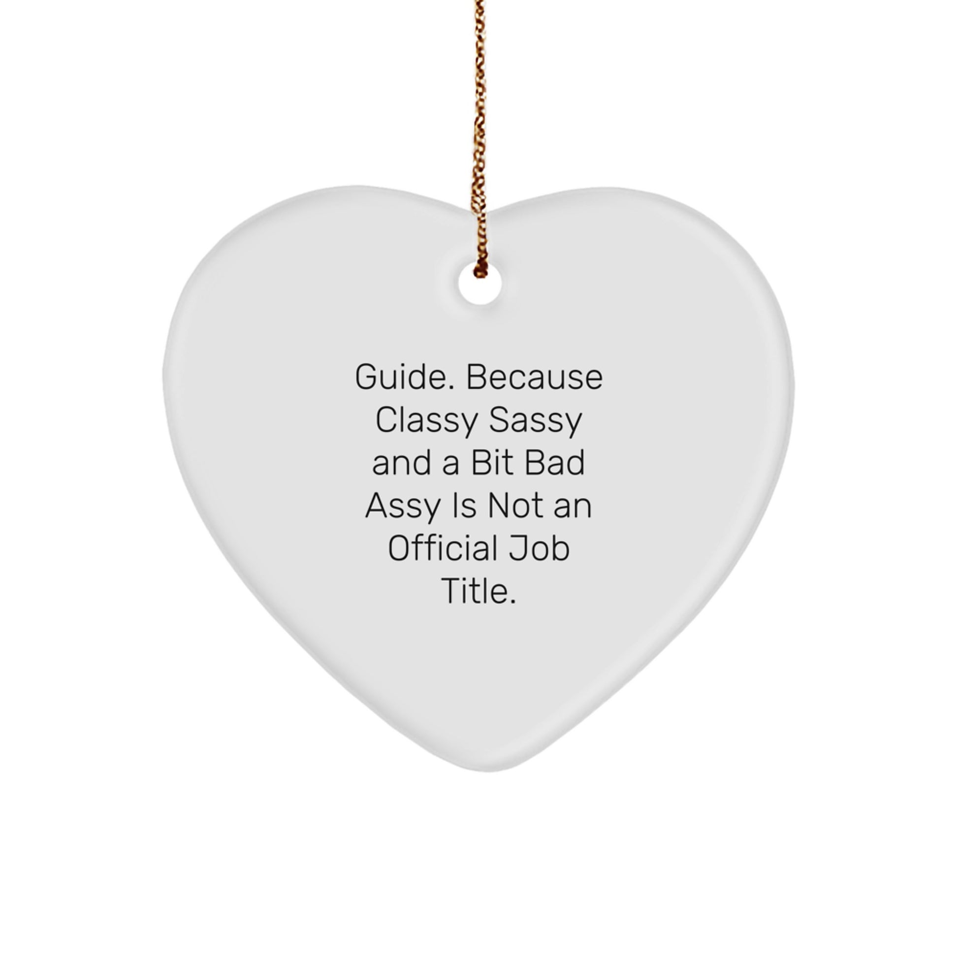 Funny Guide Gifts from Friends for Guide, Unique Christmas Unique Gifts for Guide, Heart Ornament with Guide Quote - White Heart Shaped - Image 1
