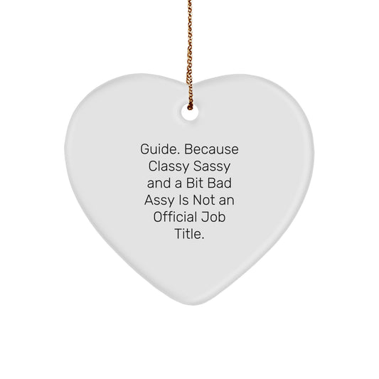 Funny Guide Gifts from Friends for Guide, Unique Christmas Unique Gifts for Guide, Heart Ornament with Guide Quote - White Heart Shaped - Image 1