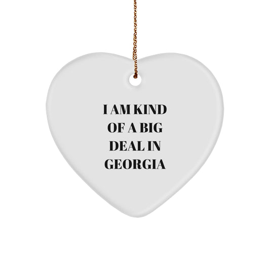 Funny Georgia Heart Ornament Gifts from Men to Women Friends Family - I Am Kind Of A Prime Selection In Georgia Christmas Unique Gifts - Image 1