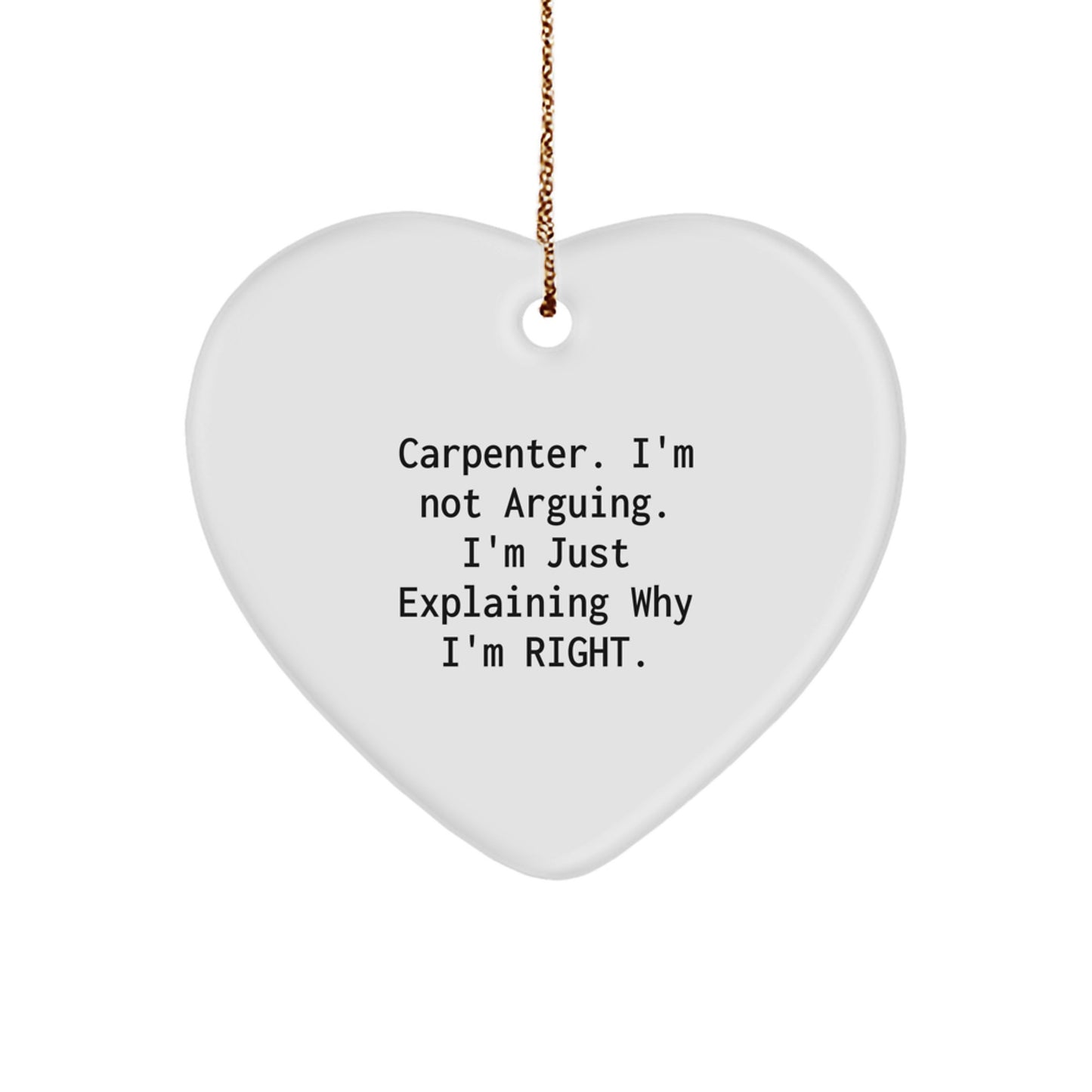 Funny Carpenter Gifts from Men to Friends and Family - Heart Ornament for Christmas Unique Presents - Image 1