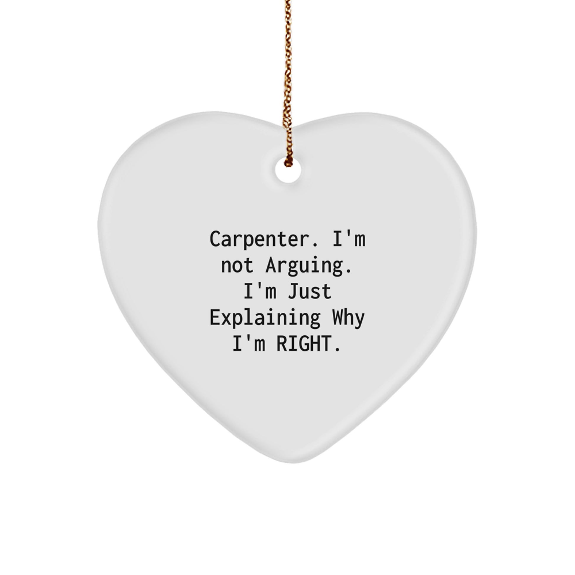 Funny Carpenter Gifts from Men to Friends and Family - Heart Ornament for Christmas Unique Presents - Image 1