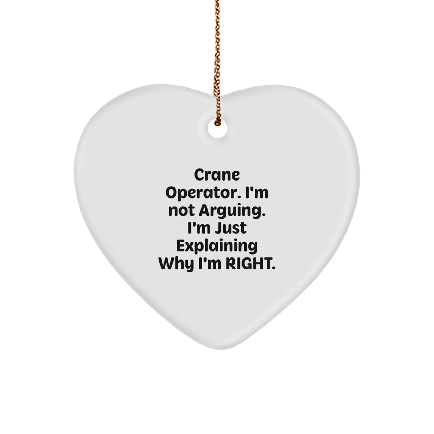 Funny Crane Operator Heart Ornament Gifts from Men to Friends, Gifts for Crane Operator on Christmas Unique Gifts - Image 1