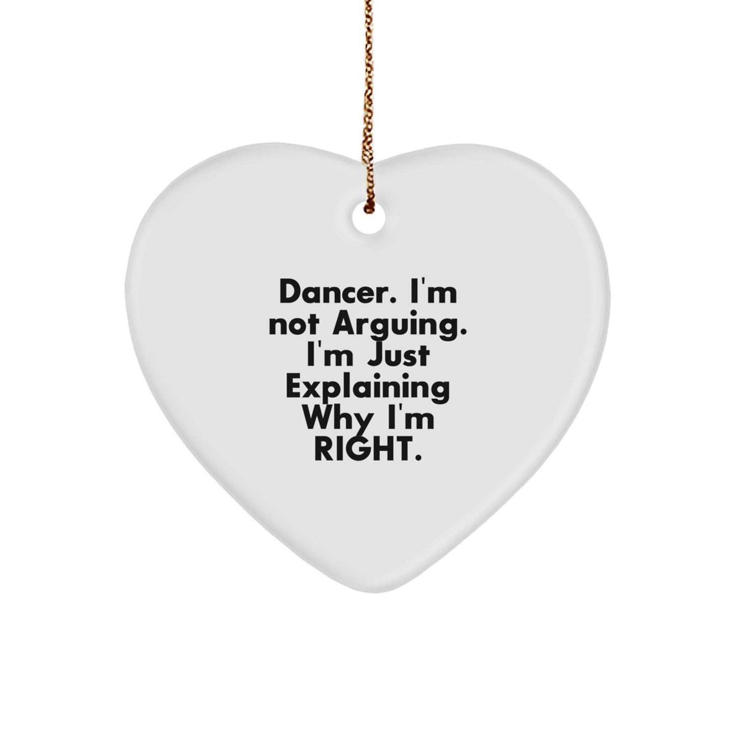 Funny Dancer Heart Ornament Gifts from Friends for Dancer - Funny Quote - Image 1