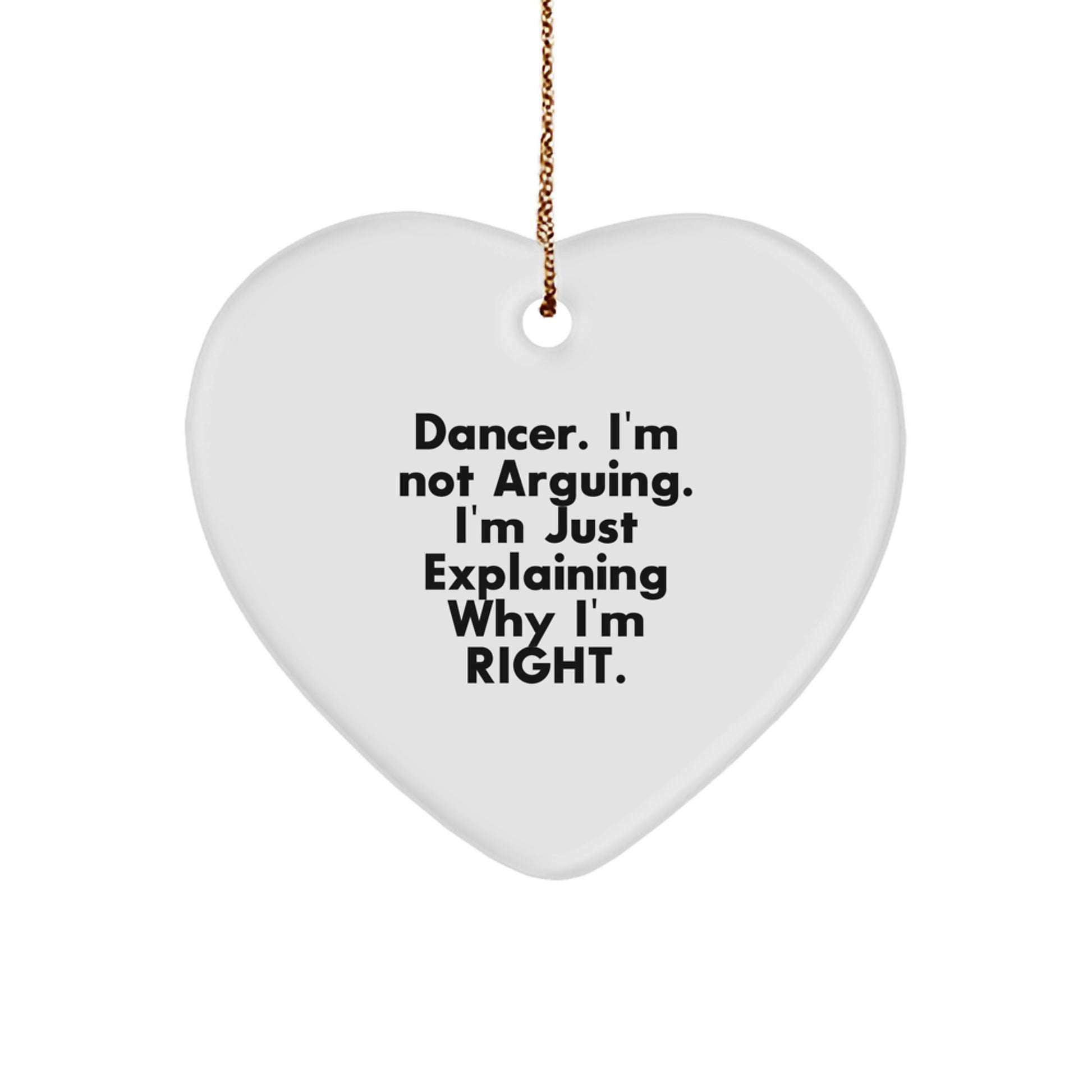 Funny Dancer Heart Ornament Gifts from Friends for Dancer - Funny Quote - Image 1