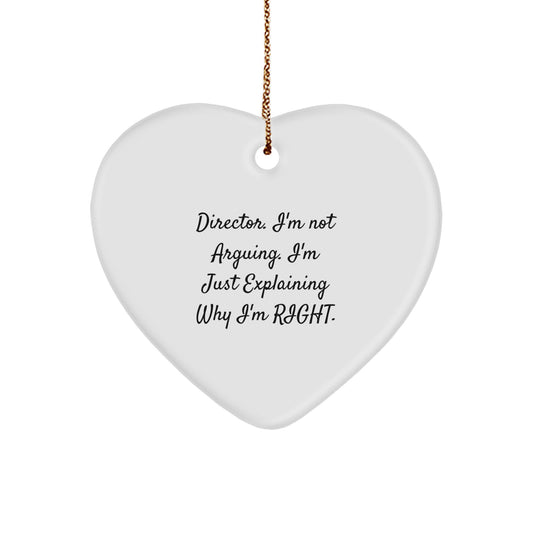 Funny Gifts from Friends for Director, Heart Ornament, 'I'm Not Arguing. I'm Just Explaining Why I'm Right.' Christmas Unique Gifts - Image 1