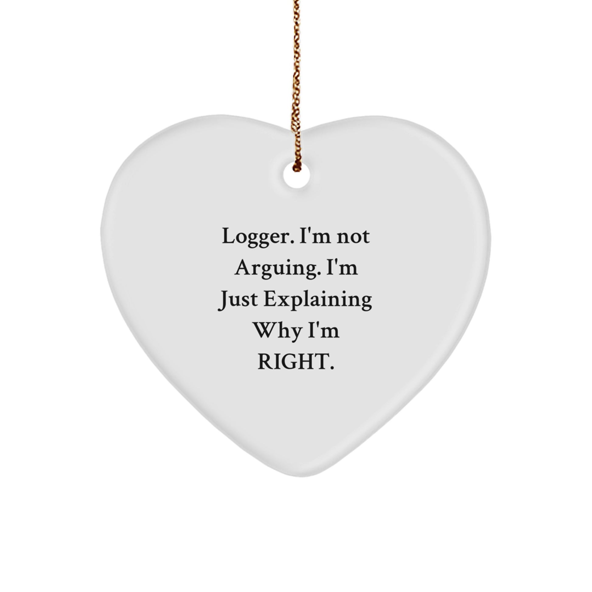 Funny Logger Heart Ornament Gifts from Men or Women for Logger Friends and Family Christmas Unique Presents - Image 1