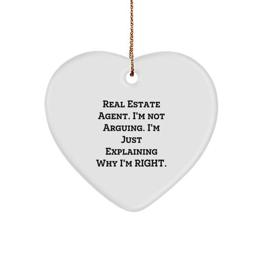 Christmas Unique Gifts for Real Estate Agents - Funny Real Estate Agent Gifts from Friends - Heart Ornament, 'I'm Not Arguing, I'm Just Explaining Why I'm Right' - Image 1