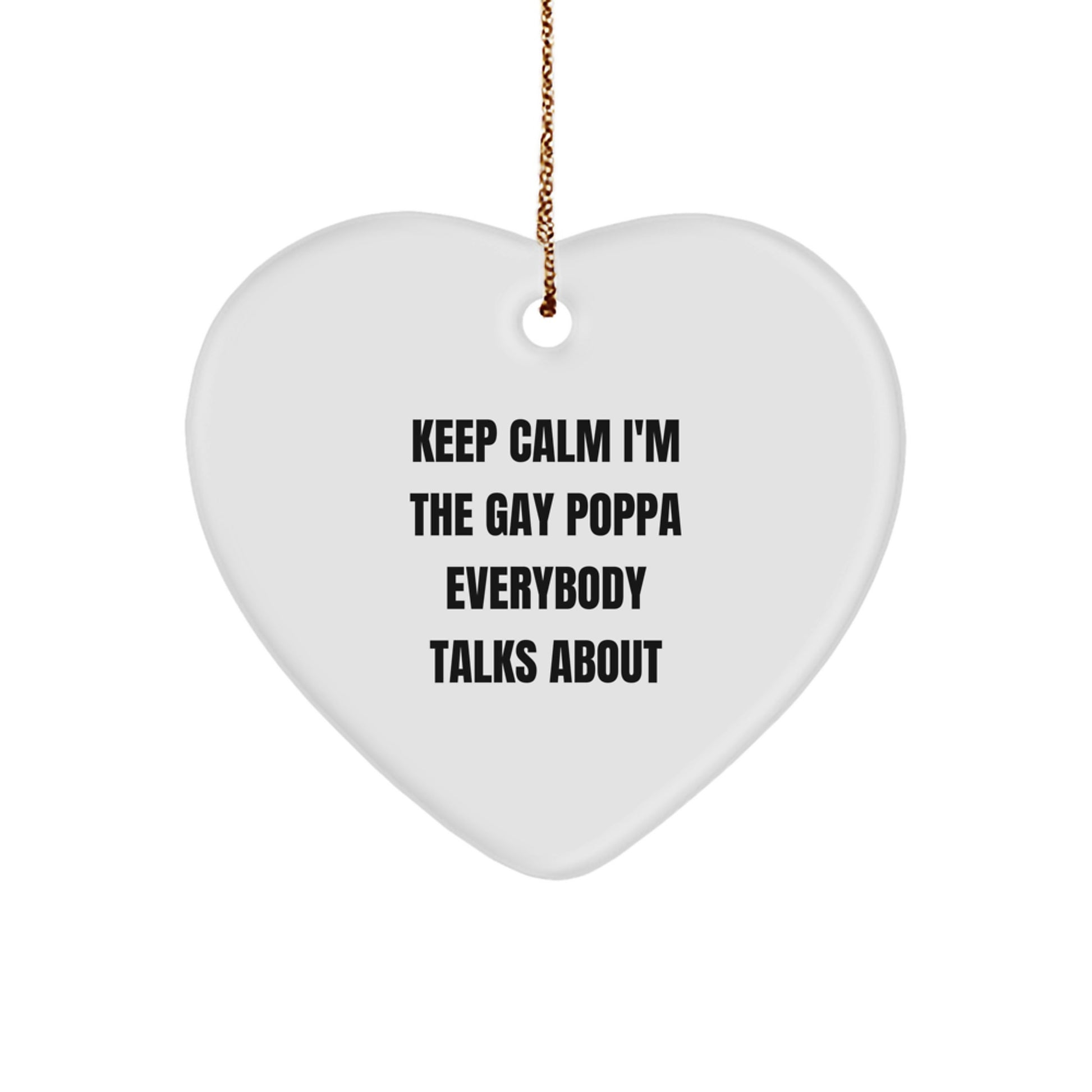 Funny Gay Poppa Heart Ornament, Gifts from Men to Poppa, Heart Shaped Decoration for Poppa's Home, Christmas Unique Gifts for Gay Poppa - Image 1