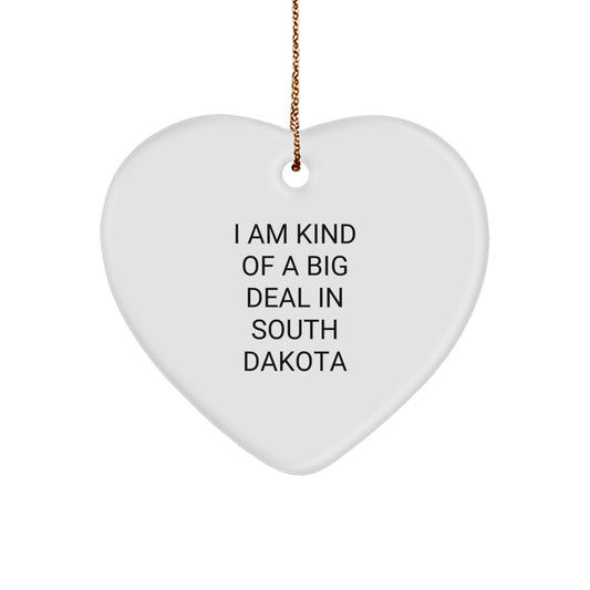 Funny South Dakota Gifts for Men from Friends - Heart Ornament I 'm Kind Of A Prime Selection In South Dakota Christmas Unique - Image 1