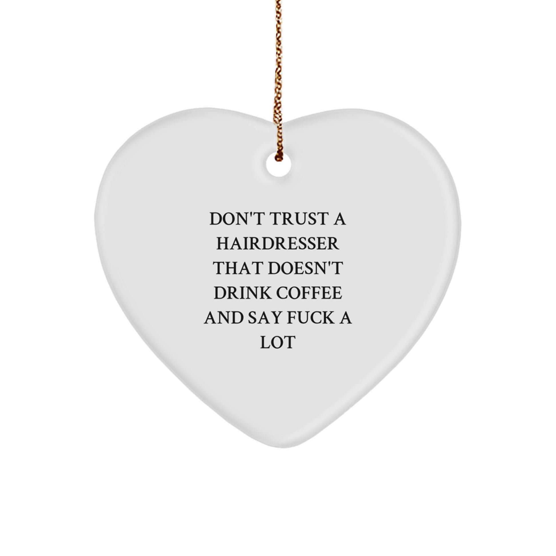Funny Hairdresser Gifts from Friends - Heart Ornament, Christmas Unique Gifts for Hairdresser - Image 1
