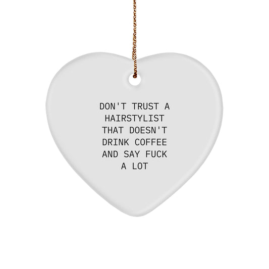 Sarcastic Don't Trust Hairstylist Christmas Ornament Gift for Friends - Image 1