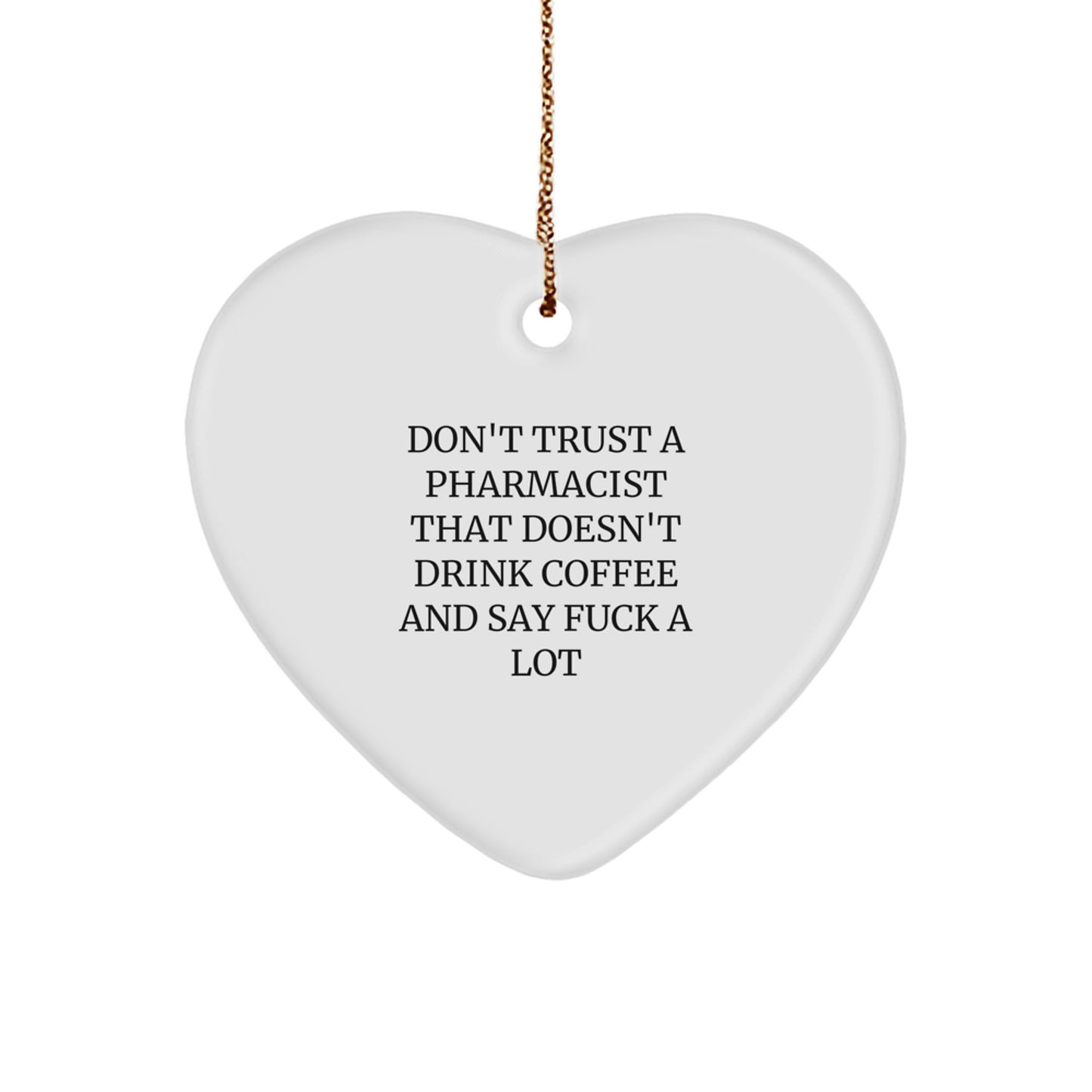 Funny Pharmacist Gifts - Coffee Loving Pharmacist Heart Ornament, Gifts from Friends, Family, or Coworkers to Pharmacist, Christmas Unique Decorations - Image 1