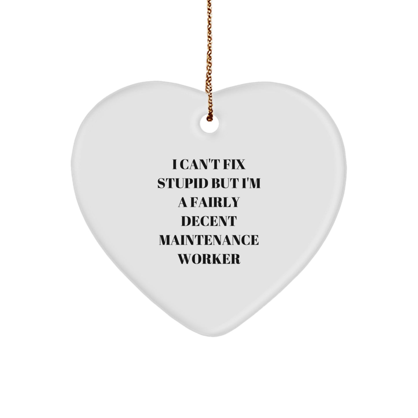 Funny Maintenance Worker Heart Ornament, Ideal Gift for Maintenance Worker Friends and Family from Men, Women, Coworkers, Christmas Unique Gifts - Image 1