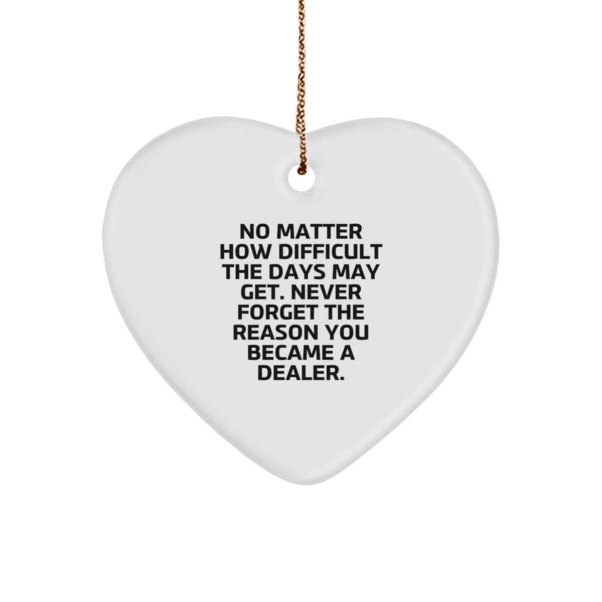Inspirational Dealer Christmas Ornament Gift for Friends Novelty - Image 1