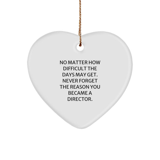 Inspirational Director Gifts from Friends - Funny Christmas Decorations Heart Ornament for Director, Funny Quote, Director Heart Ornament, Gifts for Director, Unique Christmas Unique Gifts for Him - Image 1