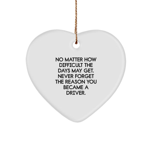Christmas Unique Gift for Her Driver Heart Ornament Present – Keep Driving - Image 1