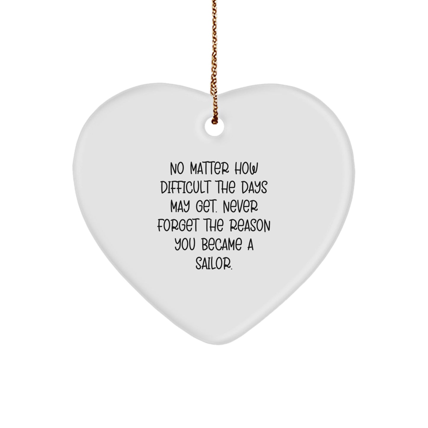 Funny Sailor Gifts from Friends, Heart Ornament for Sailor Men, Inspirational Christmas Unique Gifts - Image 1