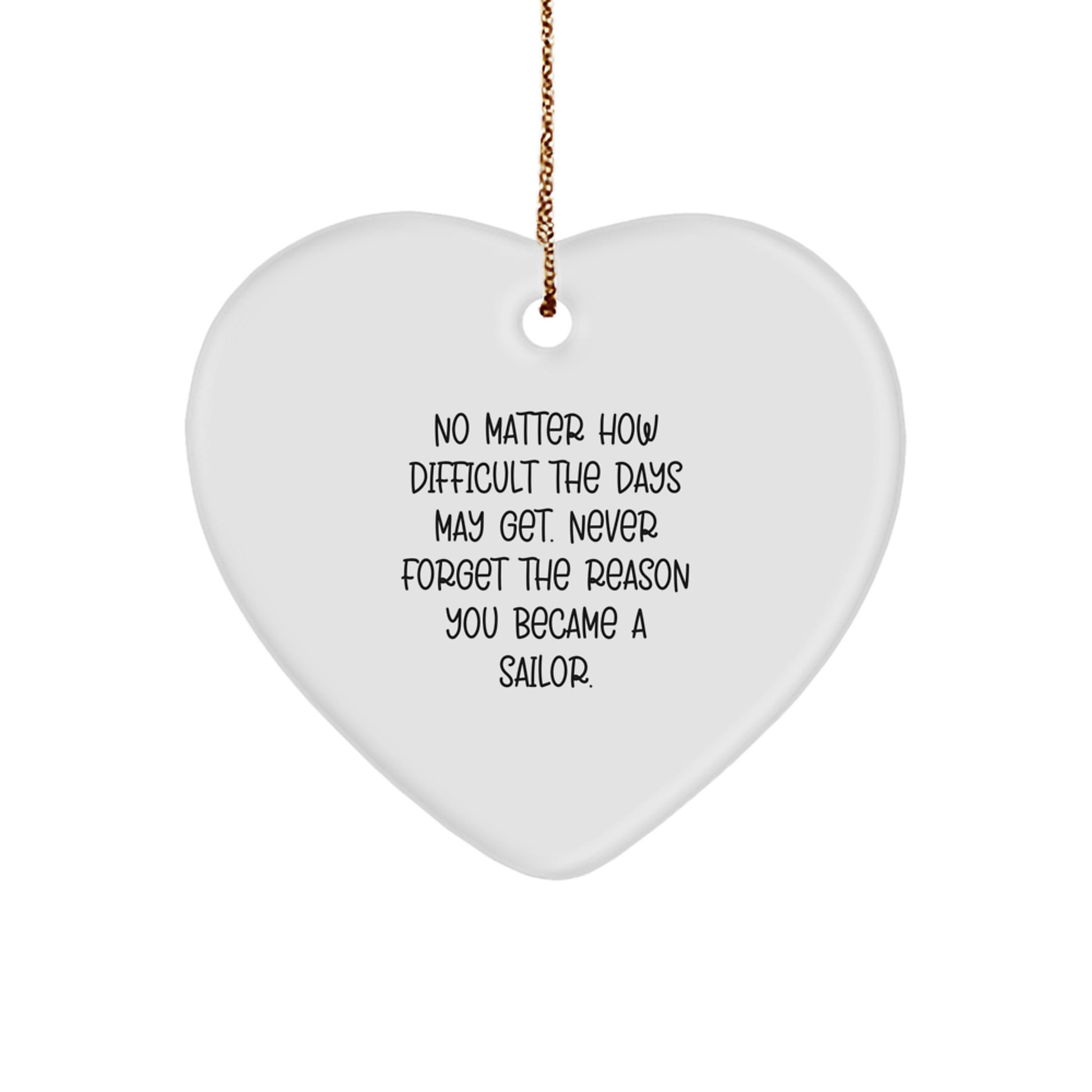Funny Sailor Gifts from Friends, Heart Ornament for Sailor Men, Inspirational Christmas Unique Gifts - Image 1