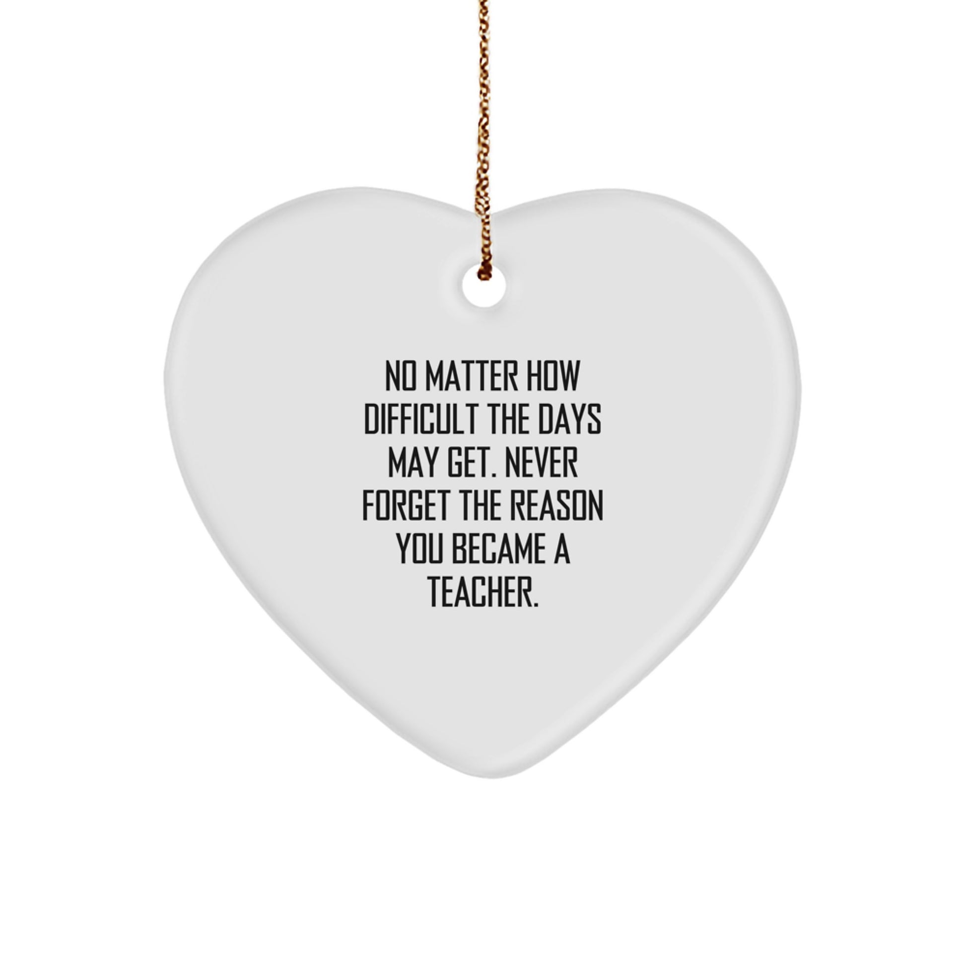 Funny Teacher Gifts from Family - Heart Ornament for Teacher with Inspirational Quote - Christmas Unique Gifts for Teacher - Image 1