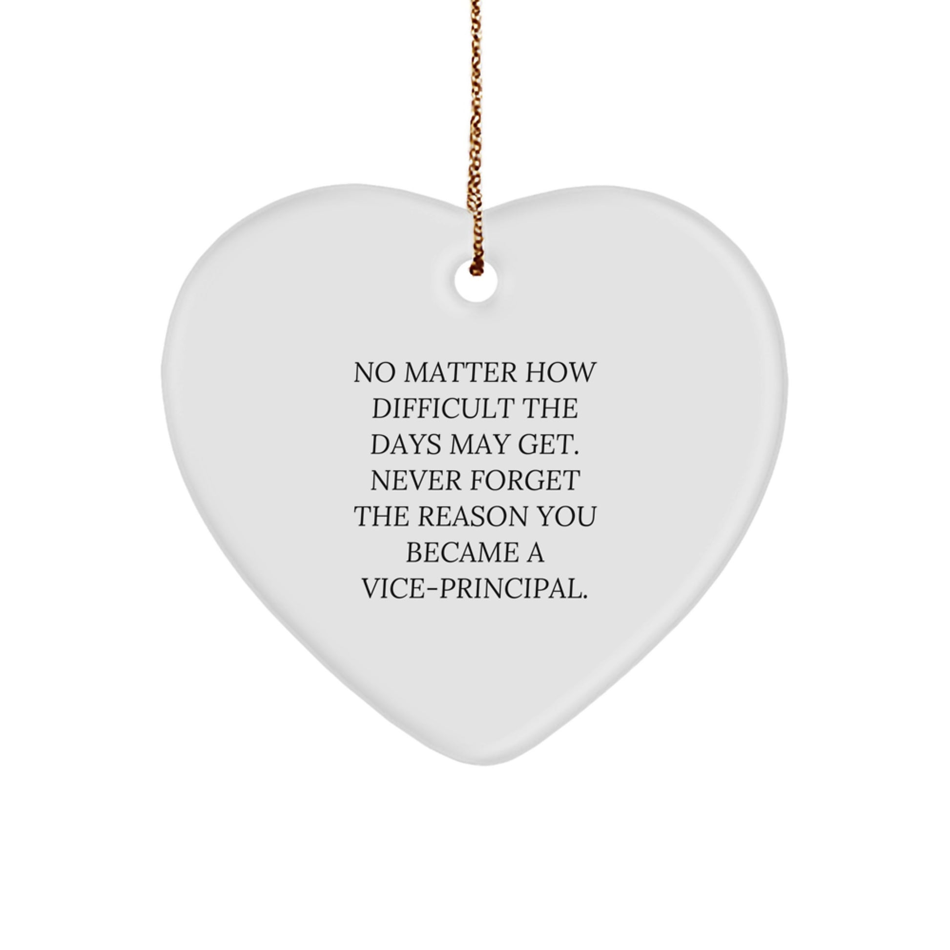 Funny Vice-principal Gifts for Christmas, Heart Ornament with Inspirational Quote, Gifts from Friends and Family - Image 1