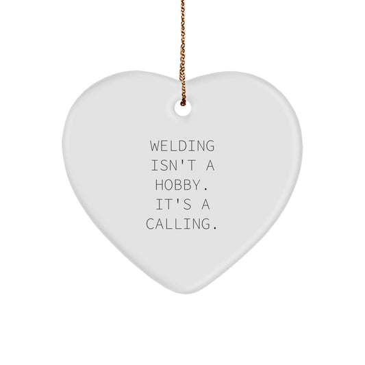 Welding Keepsake Christmas Ornament for Him Gift – Welding Isn't a Hobby - Image 1