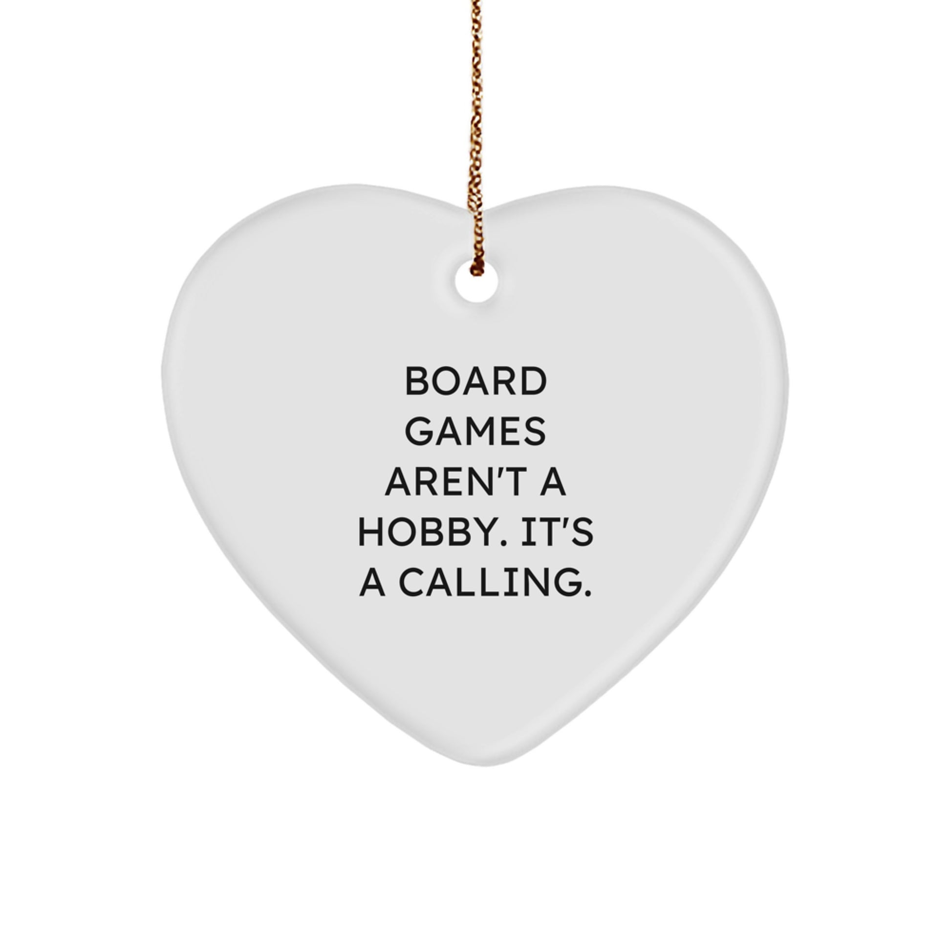 Funny Board Games Heart Ornament Gifts from Friends, Family, Coworkers - Board Games Aren't A Hobby, It's A Calling, Perfect for Men, Women, Christmas Unique Gifts - Image 1