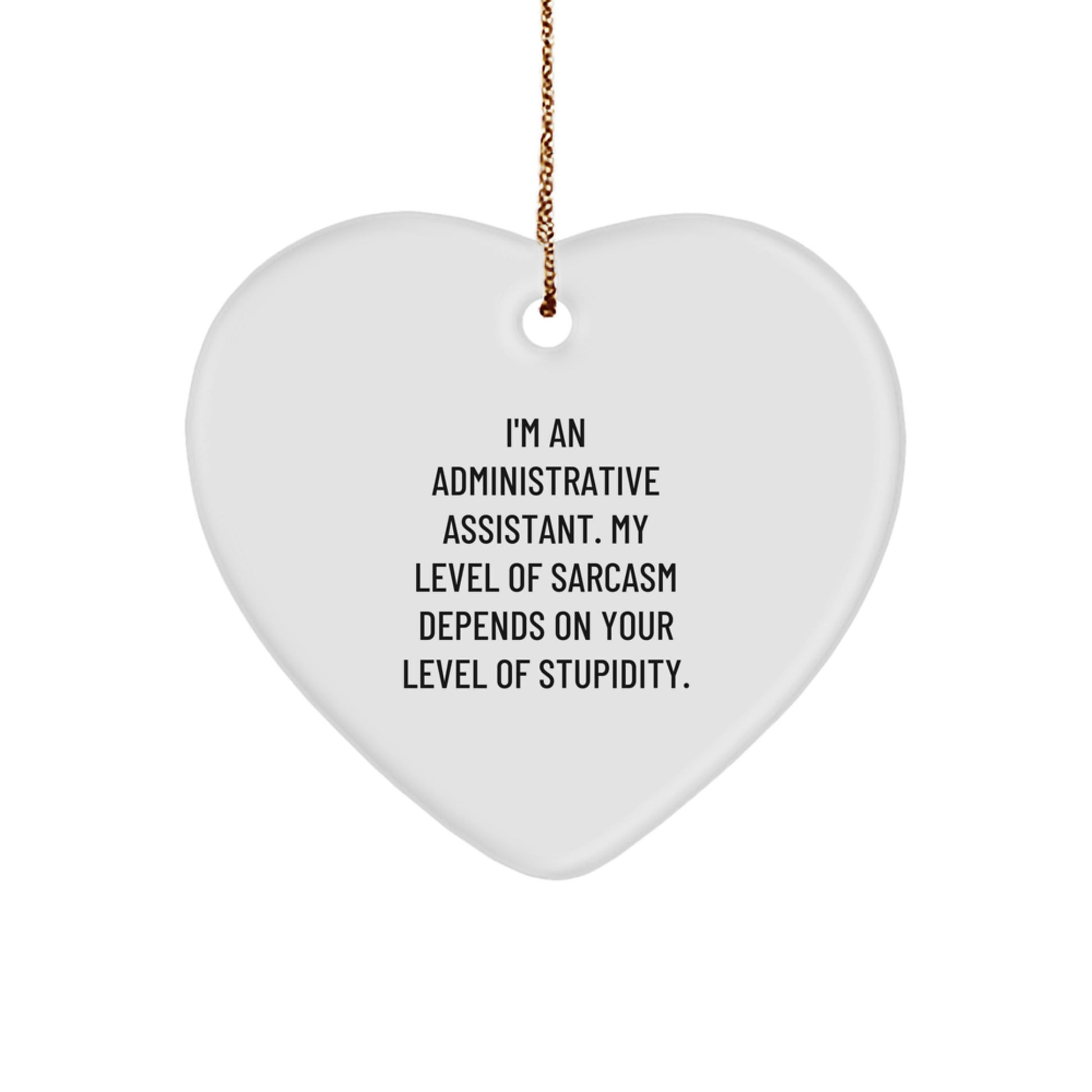 Funny Heart Ornament, Christmas Unique Gifts for Administrative Assistant, Gifts from Friends to Family - Image 1