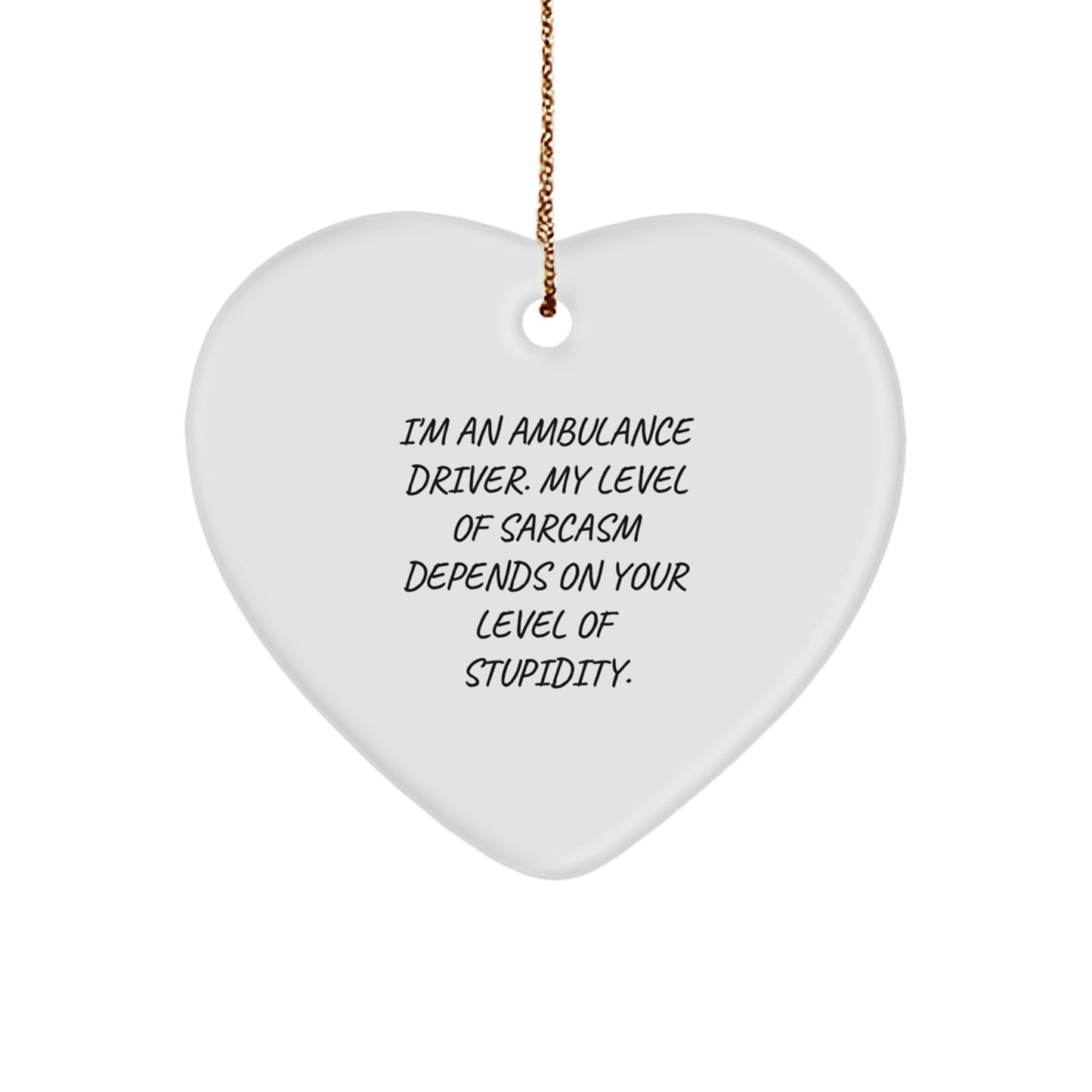 Funny Ambulance Driver Gifts from Friends for Ambulance Driver Christmas Unique Gifts Heart Ornament - Image 1
