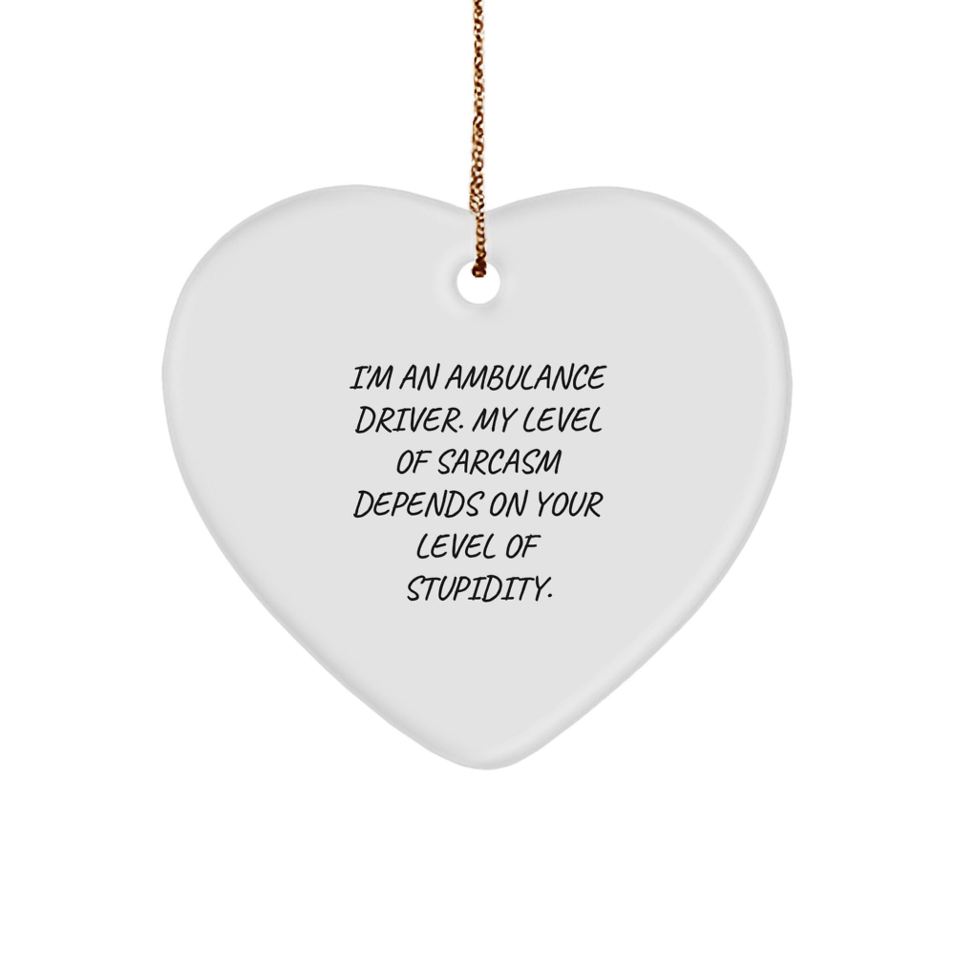 Funny Ambulance Driver Gifts from Friends for Ambulance Driver Christmas Unique Gifts Heart Ornament - Image 1