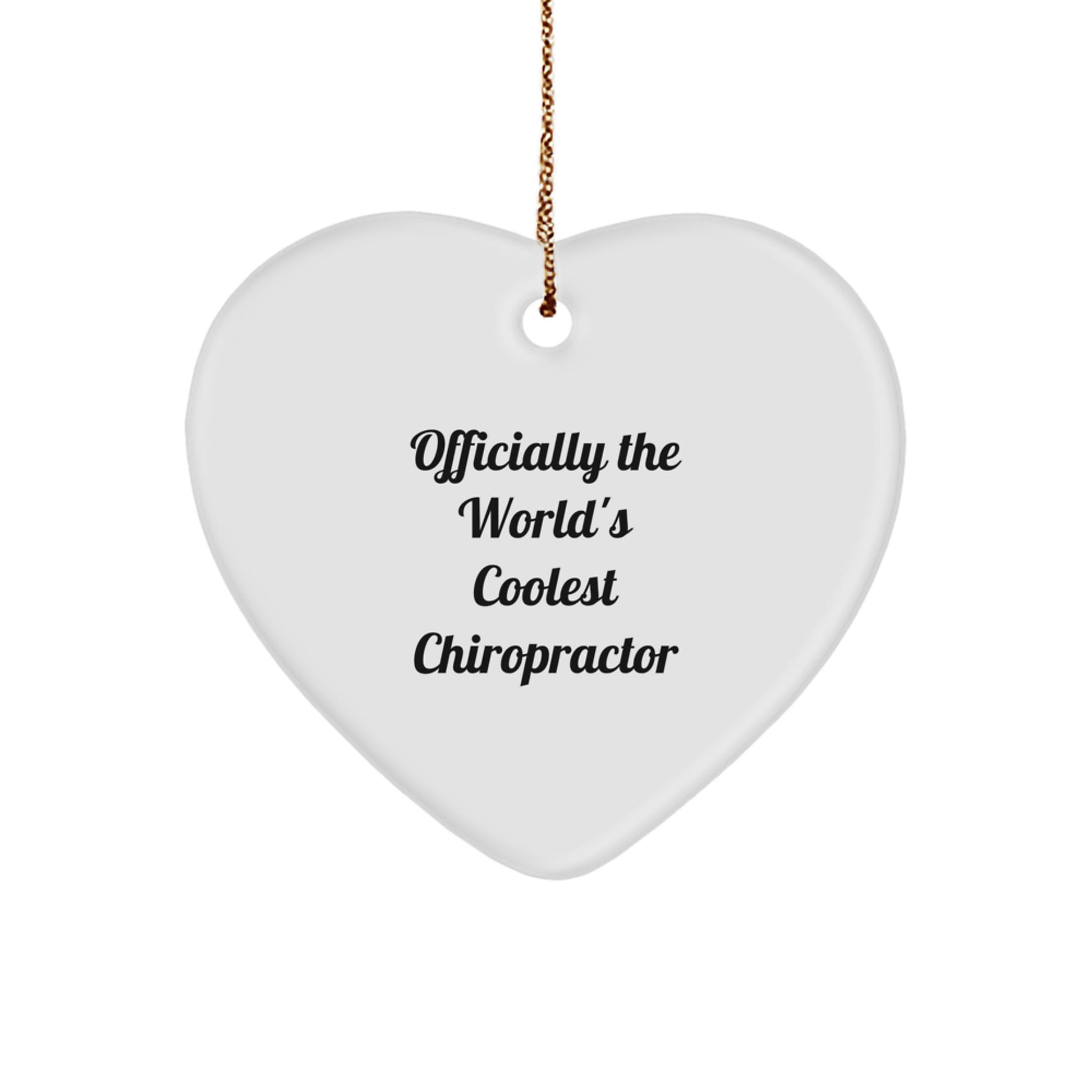 Funny Chiropractor Gifts for Men or Women, Officially The World's Coolest Chiropractor Heart Ornament, Christmas Unique Gifts from Family - Image 1