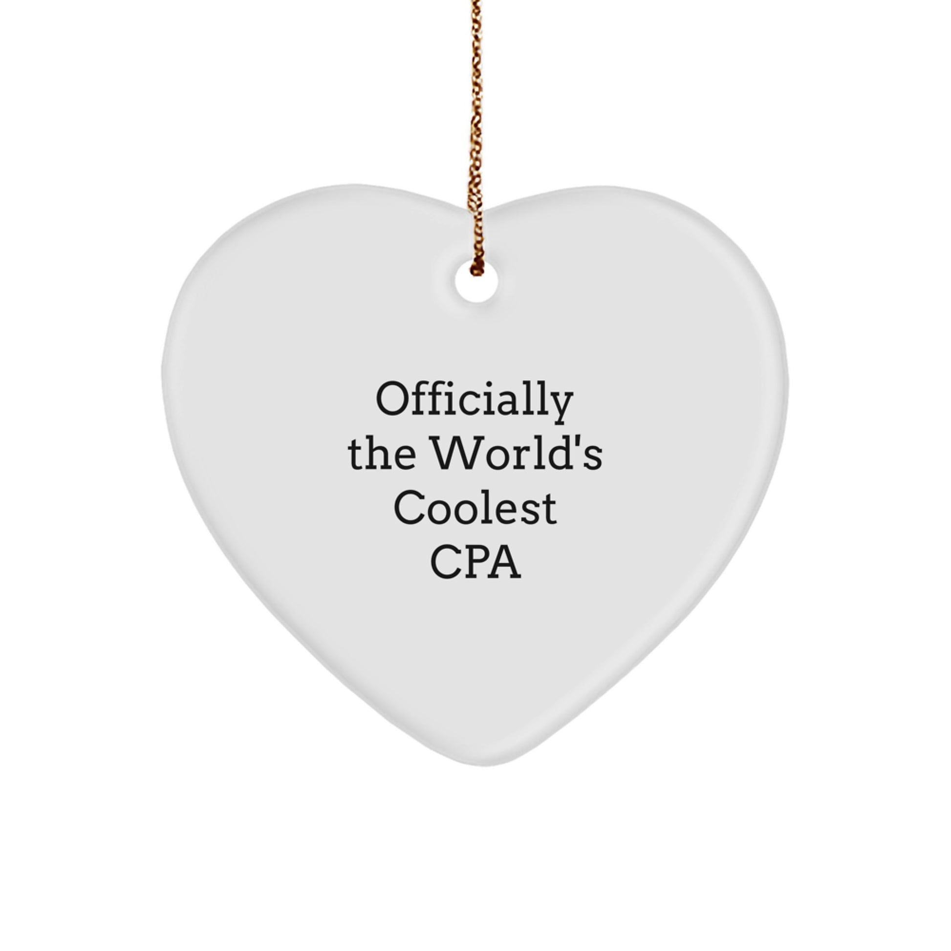 Funny CPA Christmas Unique Gifts from Friends - 'Officially The World's Coolest Cpa' Heart Ornament for CPA Men, Women, Family, Coworkers, Friends - Image 1
