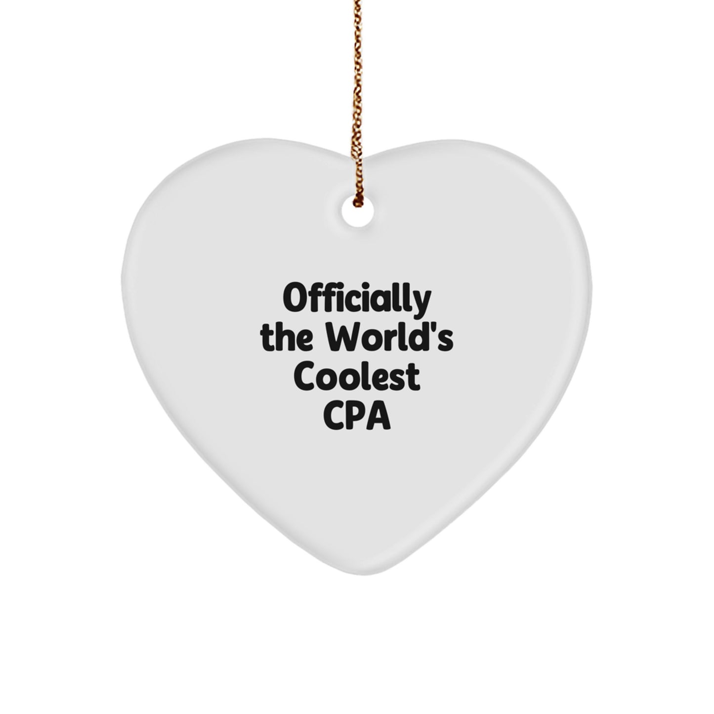 Funny 'The World's Coolest CPA' Heart Ornament, Gifts for CPA, Christmas Unique Gifts from Men, Women to Friends, Family - Image 1