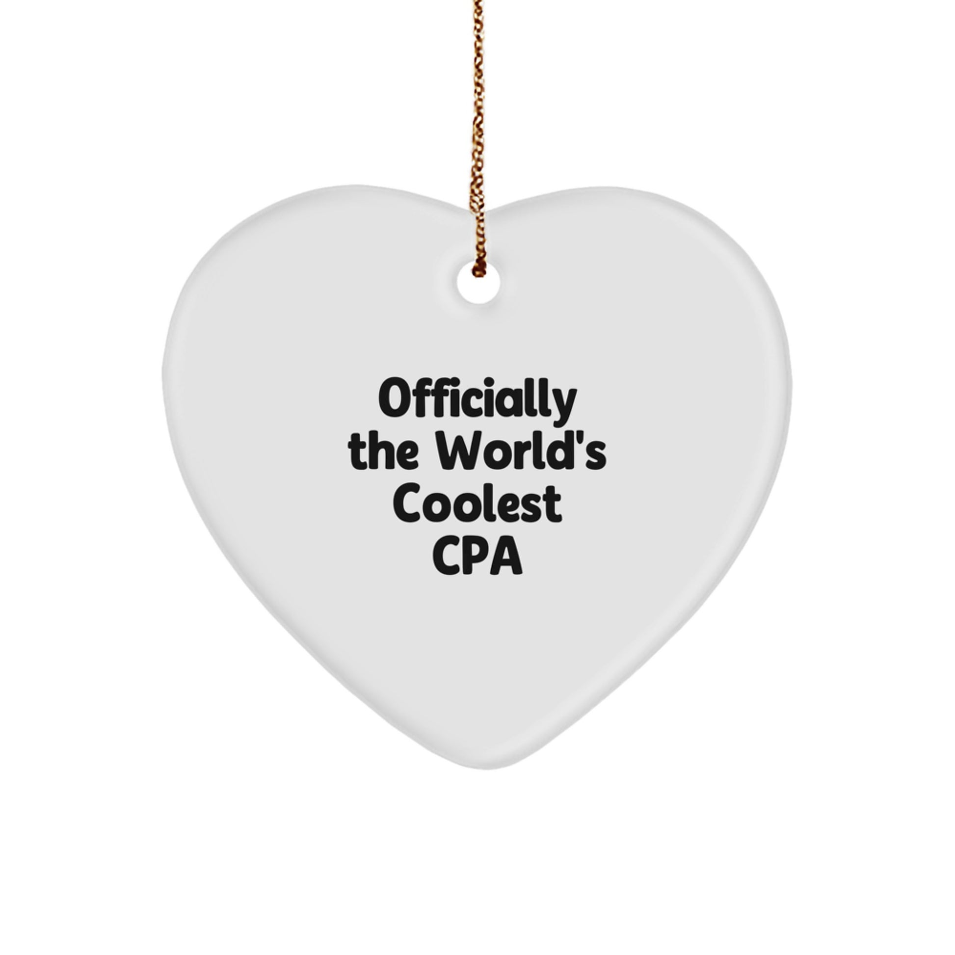 Funny 'The World's Coolest CPA' Heart Ornament, Gifts for CPA, Christmas Unique Gifts from Men, Women to Friends, Family - Image 1