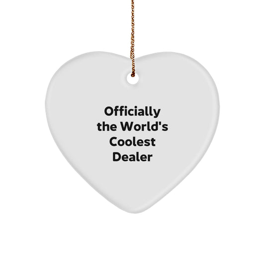 Funny Dealer Gifts Heart Ornament 'Officially The World's Coolest Dealer', Christmas Unique Gifts for Men, Women, Friends, Coworkers from Family - Image 1