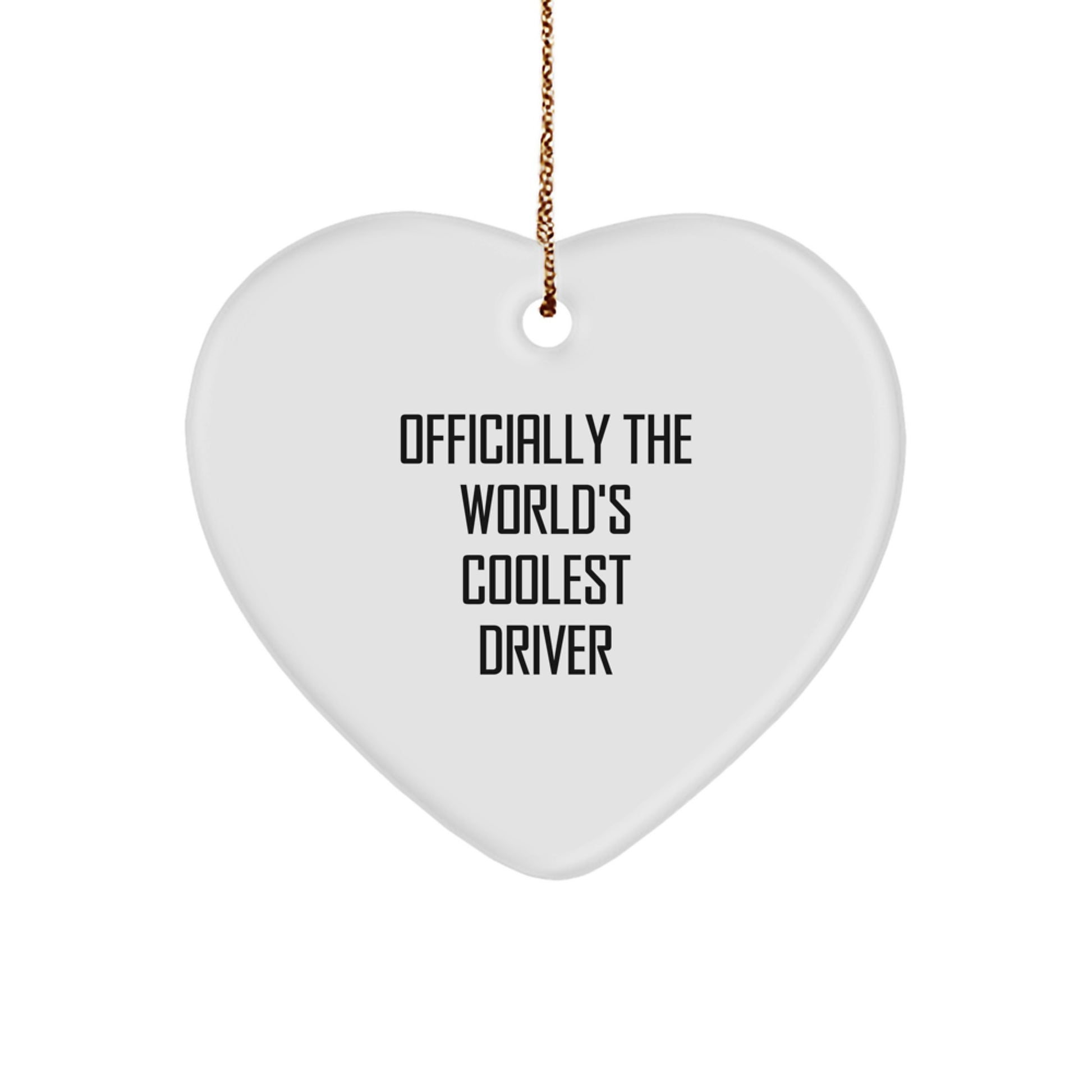 Funny Driver Gifts from Friends for The World's Coolest Driver Heart Ornament, Christmas Unique Gifts for Men, Driver Ornament, Funny Heart Shaped Ornament - Image 1