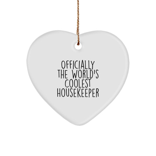 Funny Gifts from Friends to Housekeepers - Heart Ornament Officially The World's Coolest Housekeeper - Image 1