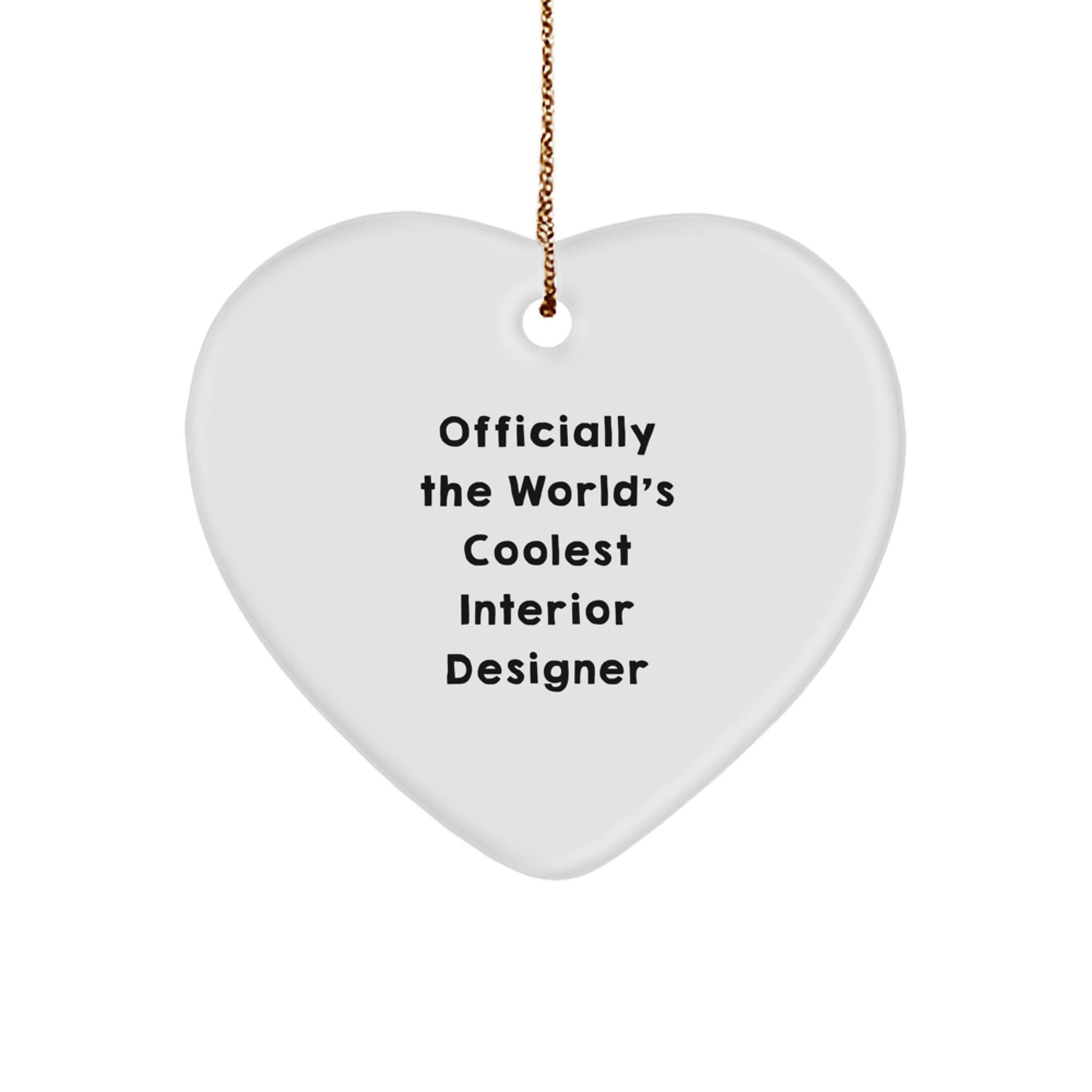 Funny Quotes for Interior Designer, Officially The World's Coolest Interior Designer Heart Ornament Gifts from Friends to Family Members for Christmas - Image 1