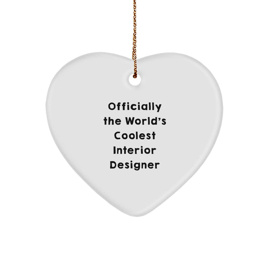 Funny Quotes for Interior Designer, Officially The World's Coolest Interior Designer Heart Ornament Gifts from Friends to Family Members for Christmas - Image 1