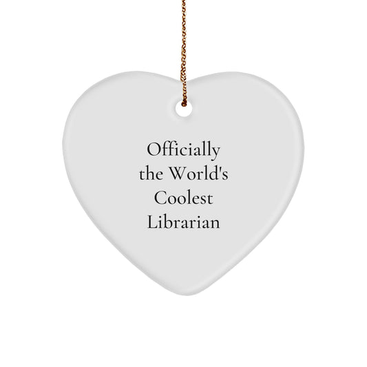 Librarian Gifts from Friends, Officially the World's Coolest Librarian Heart Ornament, Unique Christmas Unique Gifts - Image 1