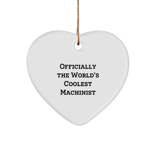 Machinist Heart Ornament KeepsakeGift for Him – World's Coolest - Image 1