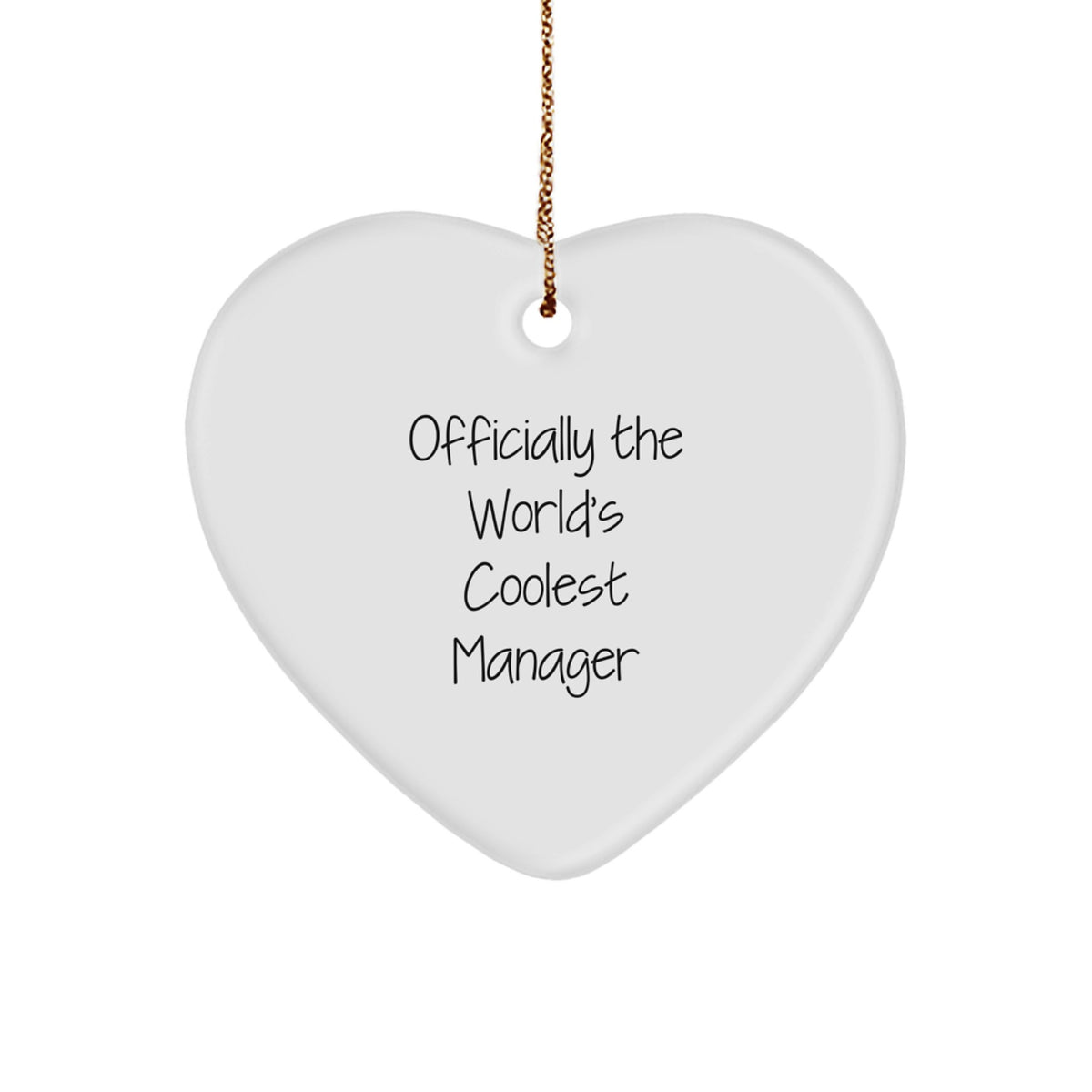 Funny Gifts from Friends for the Manager - Officially The World's Coolest Manager Heart Ornament, Christmas Unique Gifts for Men - Image 1