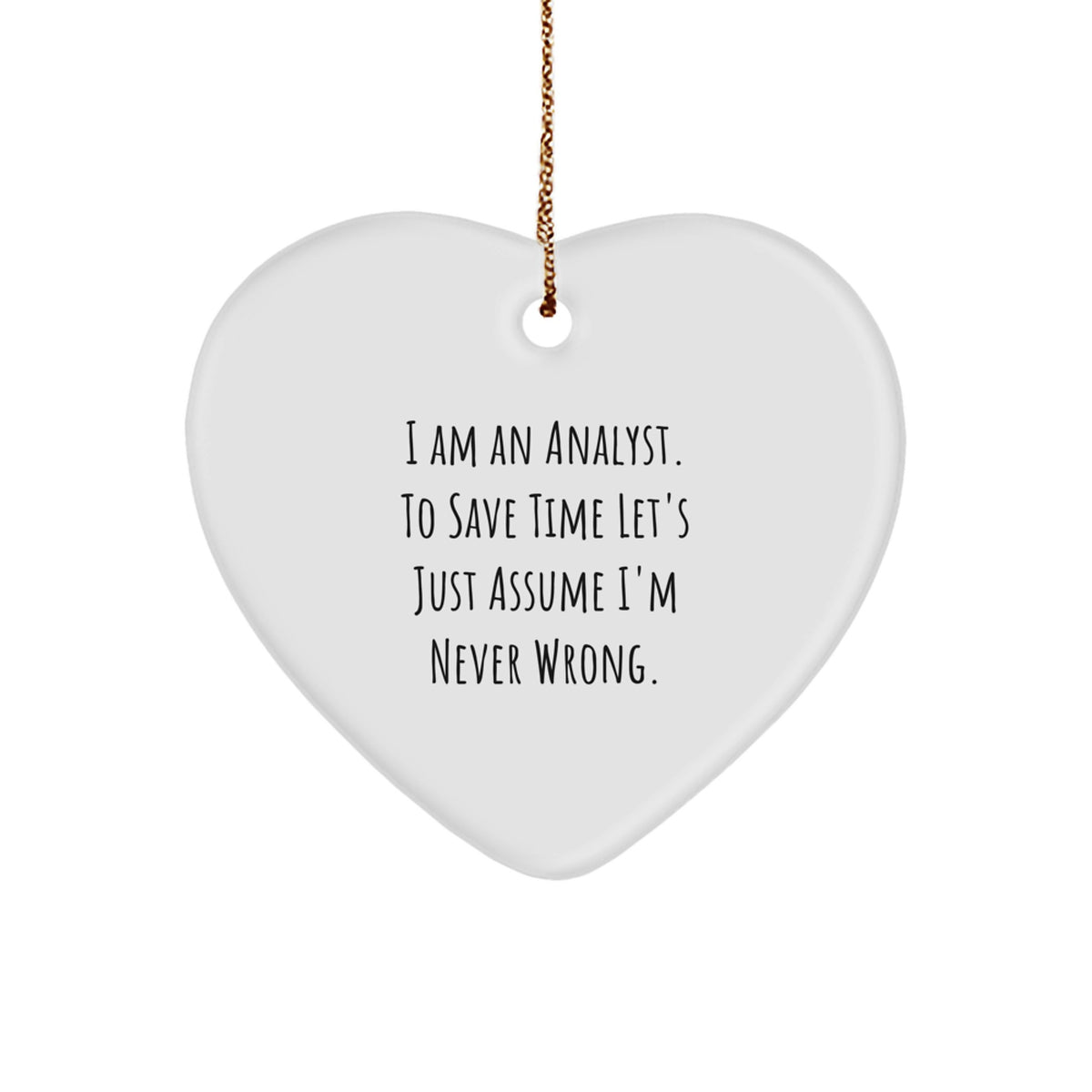 For Him Analyst Keepsake Christmas Unique Gift Heart MDF Gold Ornament - Image 1